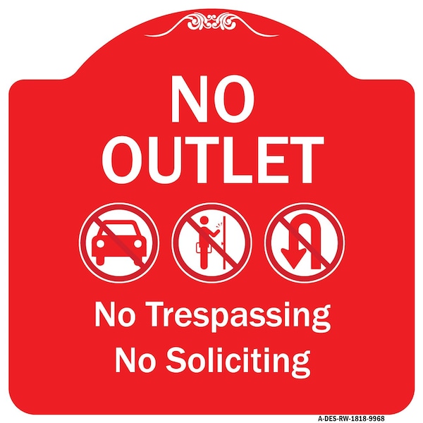 Signmission No Outlet No Trespassing Or Soliciting W/ No Car And No U-turn s Aluminum Sign, 18" H, RW-1818-9968 A-DES-RW-1818-9968 - main
